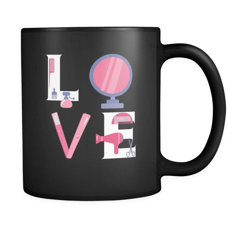 LOVE - Hairstylist - 11oz Black Mug-Drinkware-Teelime | shirts-hoodies-mugs