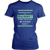 Machinist Shirt - Everyone relax the Machinist is here, the day will be save shortly - Profession Gift-T-shirt-Teelime | shirts-hoodies-mugs