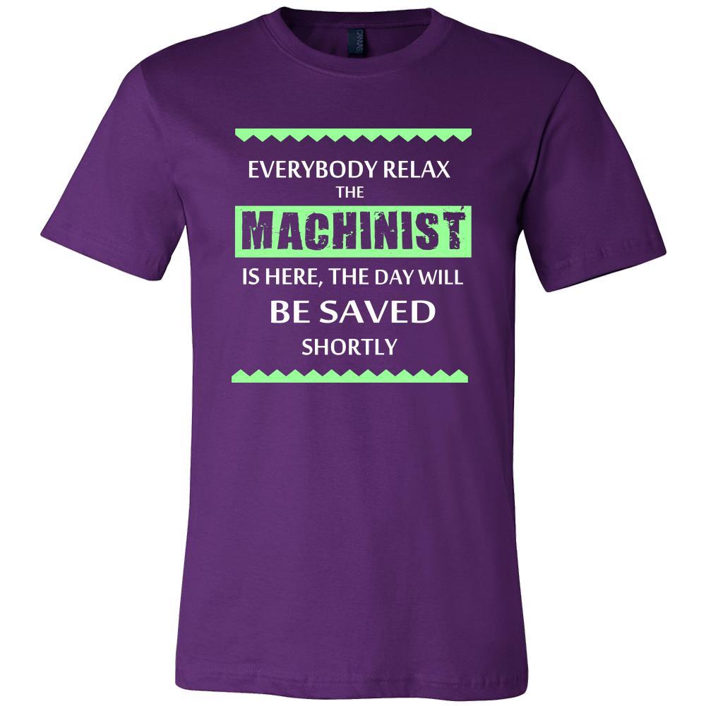 Machinist Shirt - Everyone relax the Machinist is here, the day will be save shortly - Profession Gift-T-shirt-Teelime | shirts-hoodies-mugs