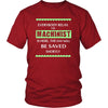 Machinist Shirt - Everyone relax the Machinist is here, the day will be save shortly - Profession Gift-T-shirt-Teelime | shirts-hoodies-mugs