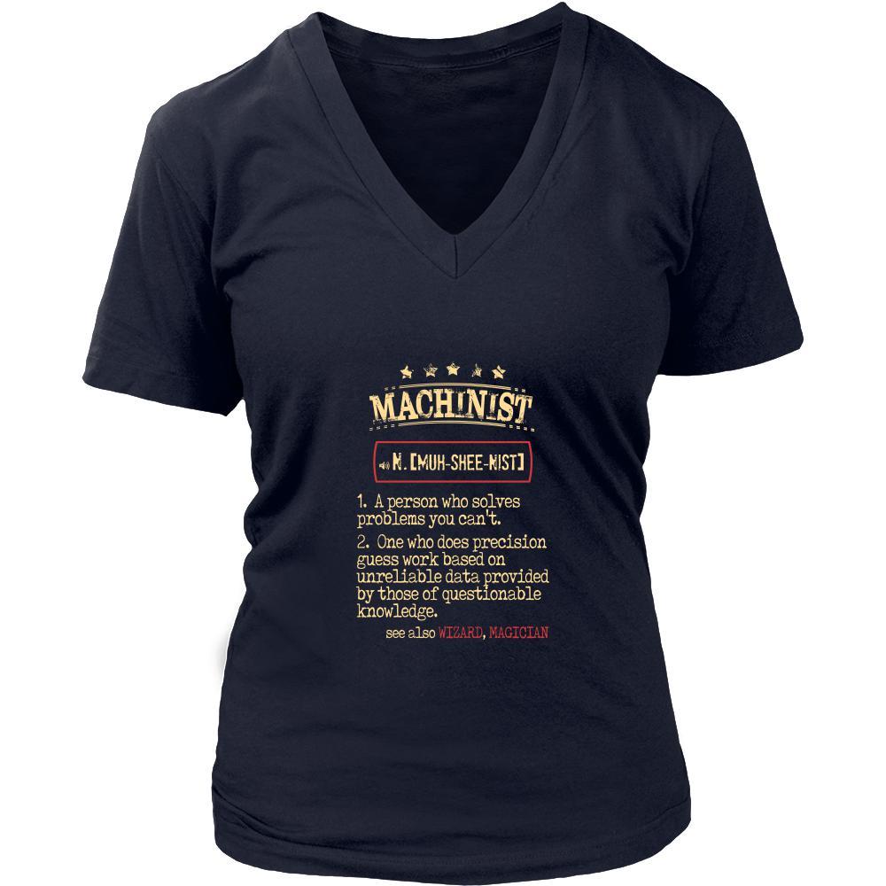 Machinist Shirt - Machinist a person who solves problems you can't. see also WIZARD, MAGICIAN Profession Gift-T-shirt-Teelime | shirts-hoodies-mugs