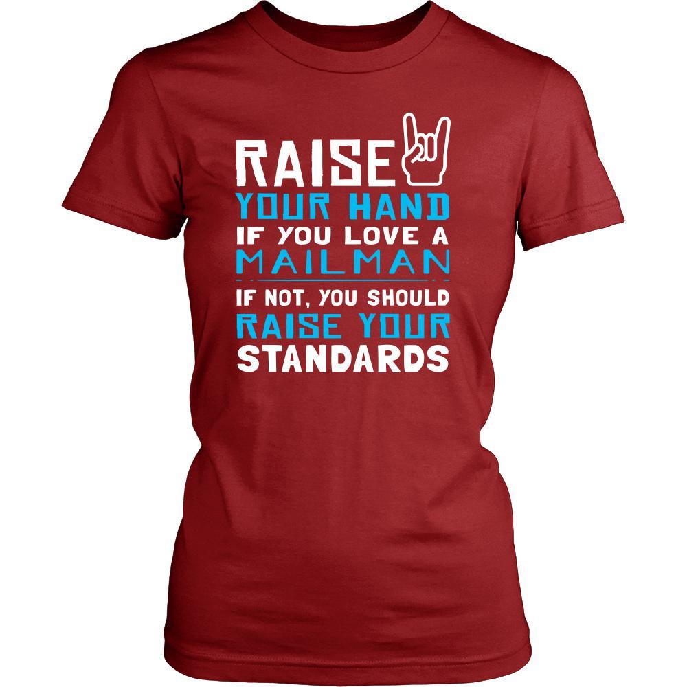Mailman Shirt - Raise your hand if you love Mailman, if not raise your standards - Profession Gift-T-shirt-Teelime | shirts-hoodies-mugs
