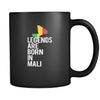Mali Legends are born in Mali 11oz Black Mug-Drinkware-Teelime | shirts-hoodies-mugs