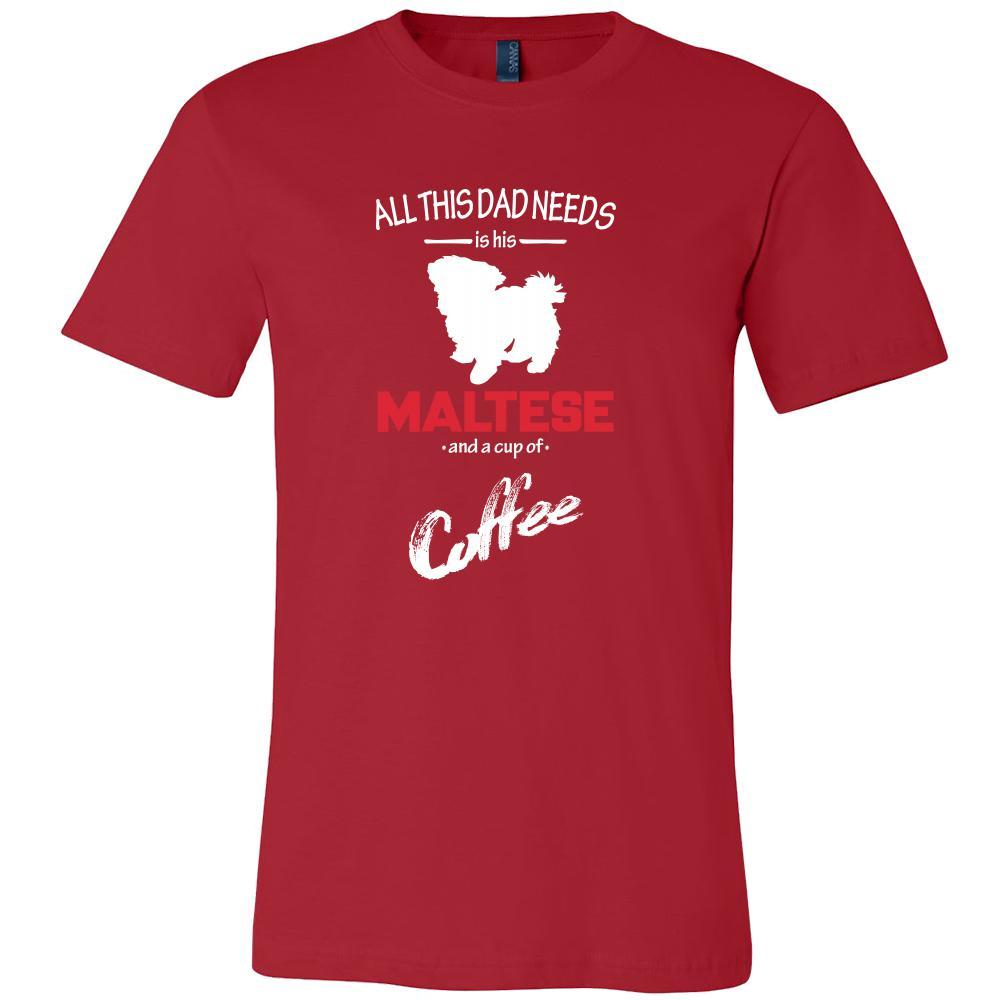 Maltese Dog Lover Shirt - All this Dad needs is his Maltese and a cup of coffee Father Gift-T-shirt-Teelime | shirts-hoodies-mugs