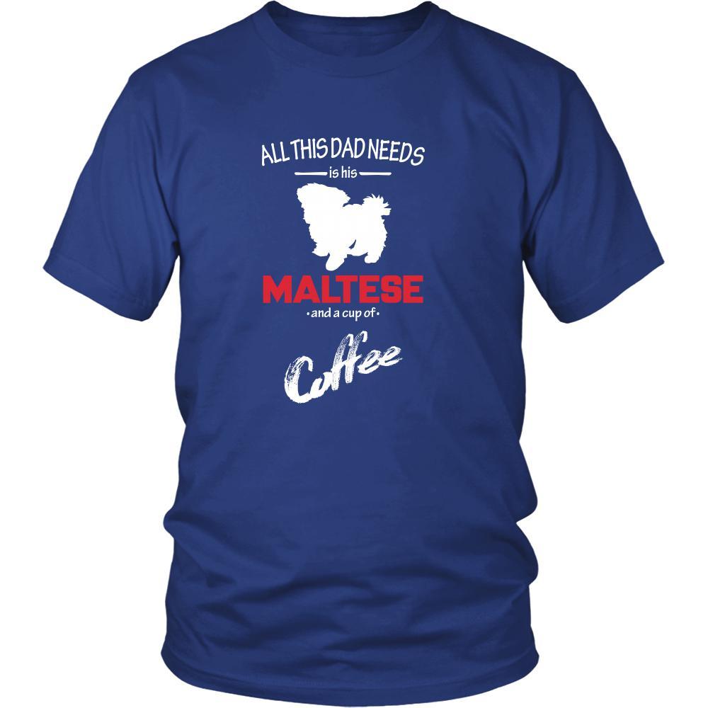 Maltese Dog Lover Shirt - All this Dad needs is his Maltese and a cup of coffee Father Gift-T-shirt-Teelime | shirts-hoodies-mugs