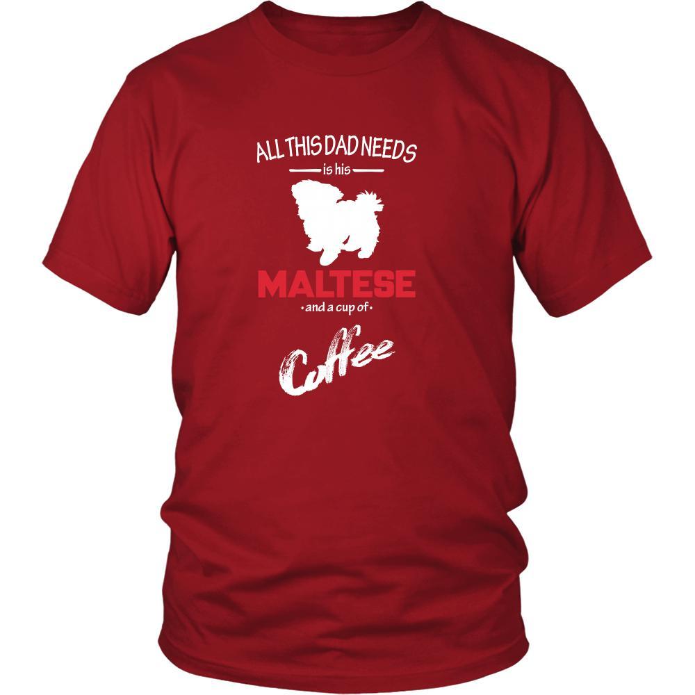 Maltese Dog Lover Shirt - All this Dad needs is his Maltese and a cup of coffee Father Gift-T-shirt-Teelime | shirts-hoodies-mugs