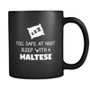Maltese Feel Safe With A Maltese 11oz Black Mug-Drinkware-Teelime | shirts-hoodies-mugs