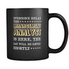 Management Analyst - Everybody relax the Management Analyst is here, the day will be save shortly - 11oz Black Mug-Drinkware-Teelime | shirts-hoodies-mugs