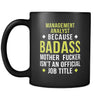 Management analyst Management analyst because badass mother fucker isn't an official job title 11oz Black Mug-Drinkware-Teelime | shirts-hoodies-mugs