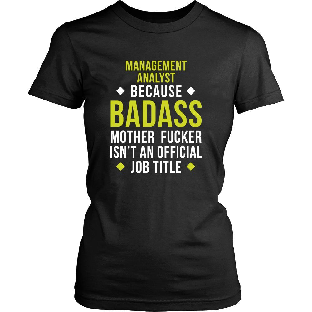 Management Analyst Shirt - Management Analyst because badass mother fucker isn't an official job title - Profession Gift-T-shirt-Teelime | shirts-hoodies-mugs