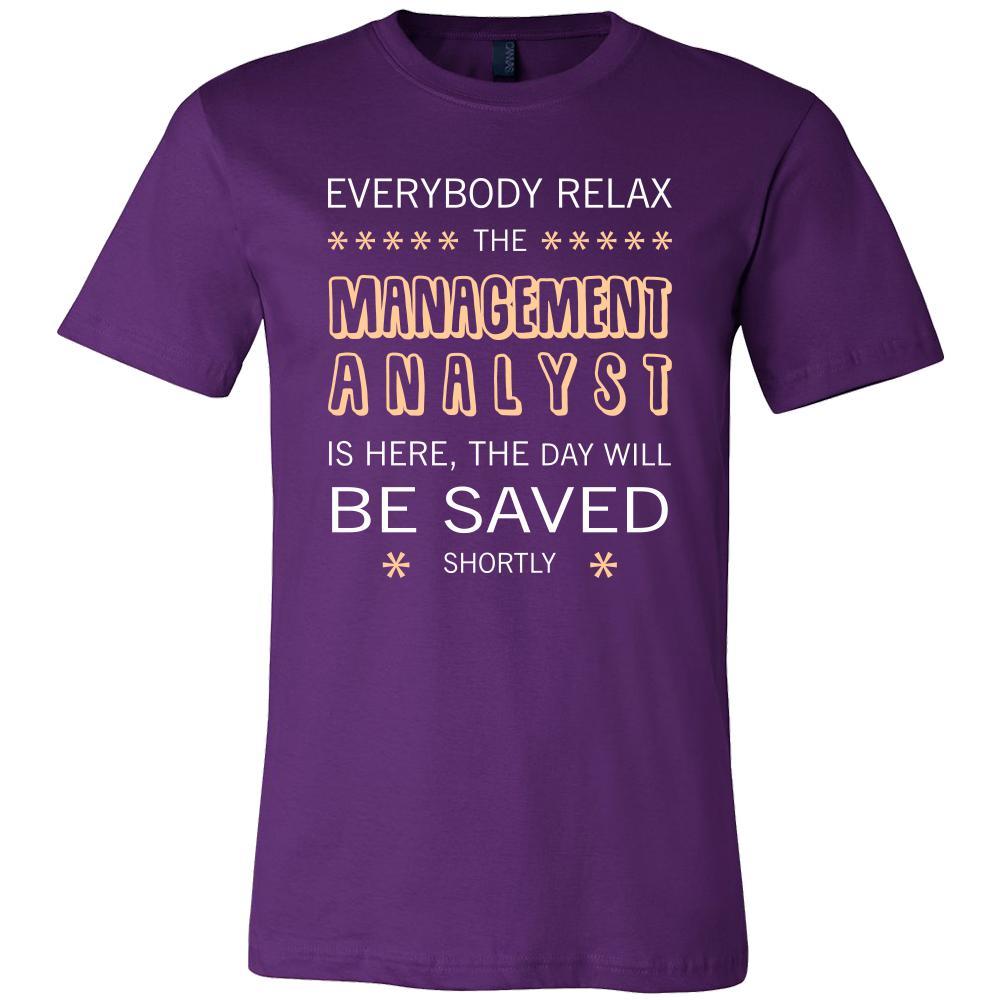 Managment Analisisyt - VL000108 Shirt - Everyone relax the Managment Analisisyt is here, the day will be save shortly - Profession Gift-T-shirt-Teelime | shirts-hoodies-mugs