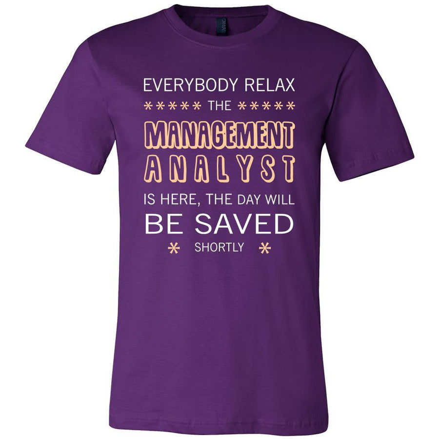Managment Analisisyt - VL000108 Shirt - Everyone relax the Managment Analisisyt is here, the day will be save shortly - Profession Gift-T-shirt-Teelime | shirts-hoodies-mugs