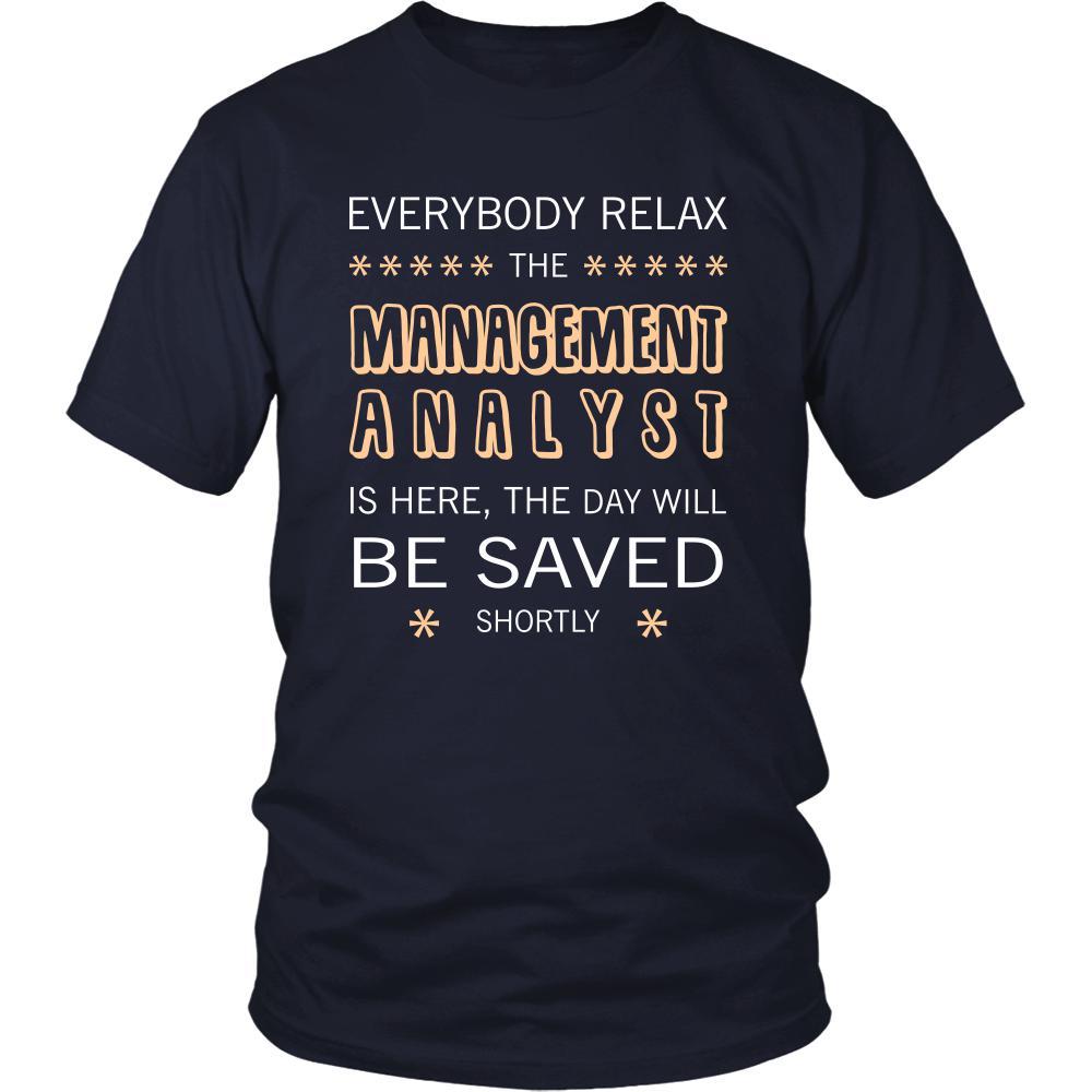 Managment Analisisyt - VL000108 Shirt - Everyone relax the Managment Analisisyt is here, the day will be save shortly - Profession Gift-T-shirt-Teelime | shirts-hoodies-mugs