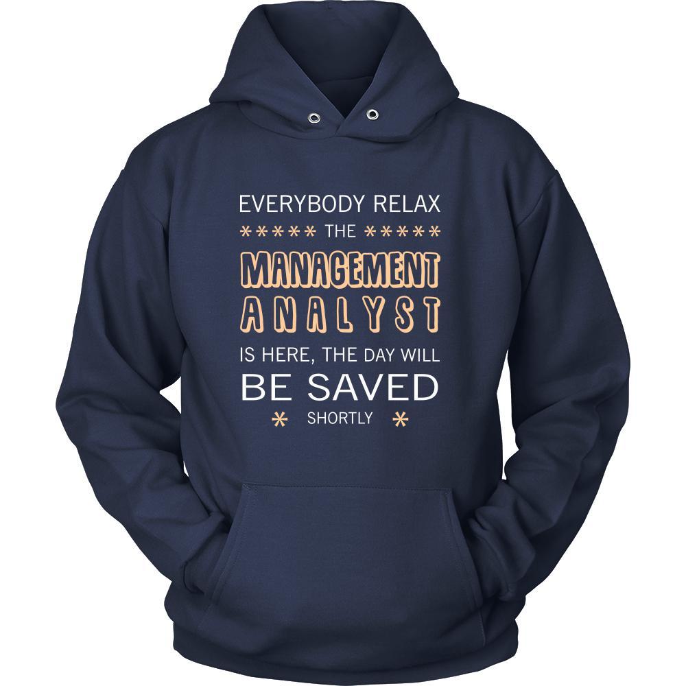 Managment Analisisyt - VL000108 Shirt - Everyone relax the Managment Analisisyt is here, the day will be save shortly - Profession Gift-T-shirt-Teelime | shirts-hoodies-mugs