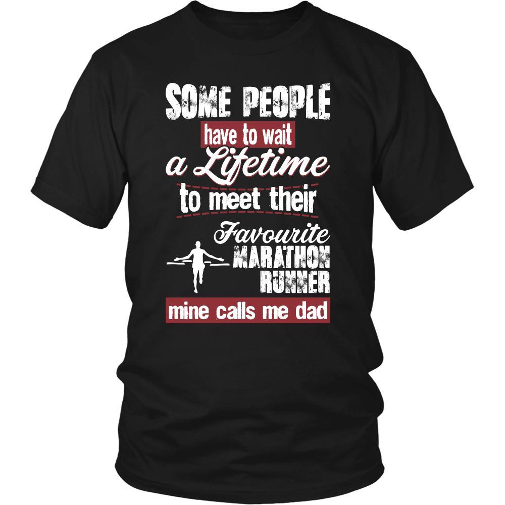 Marathon Shirt - Some people have to wait a lifetime to meet their favorite Marathon player mine calls me dad- Sport father-T-shirt-Teelime | shirts-hoodies-mugs