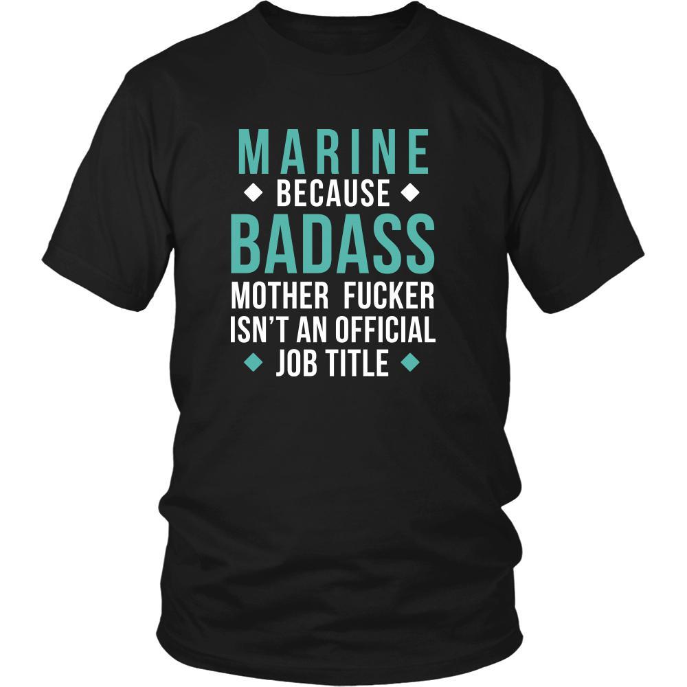 Marine Shirt - Marine because badass mother fucker isn't an official job title - Profession Gift-T-shirt-Teelime | shirts-hoodies-mugs