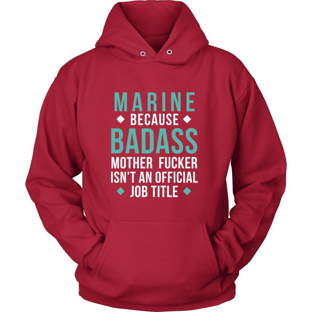 Marine Shirt - Marine because badass mother fucker isn't an official job title - Profession Gift-T-shirt-Teelime | shirts-hoodies-mugs