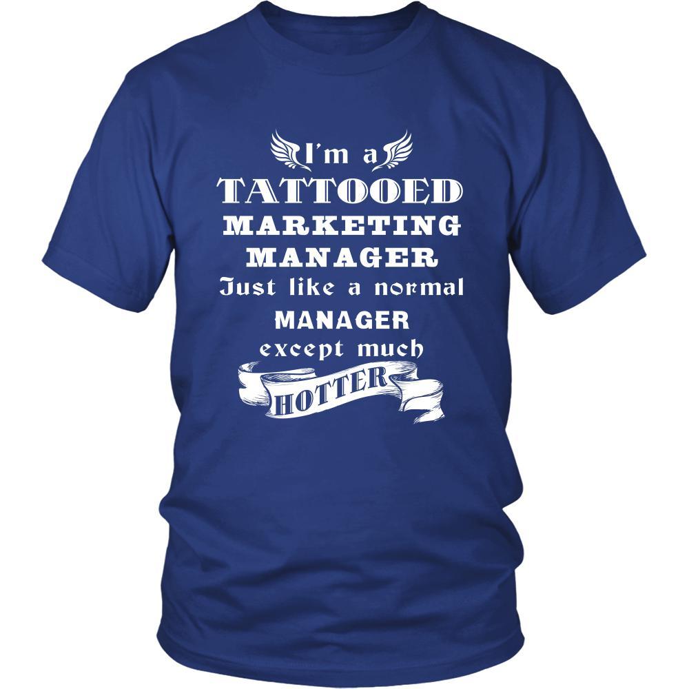 Marketing Manager - I'm a Tattooed Marketing Manager,... much hotter - Profession/Job Shirt-T-shirt-Teelime | shirts-hoodies-mugs