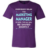 Marketing Manager Shirt - Everyone relax the Marketing Manager is here, the day will be save shortly - Profession Gift-T-shirt-Teelime | shirts-hoodies-mugs