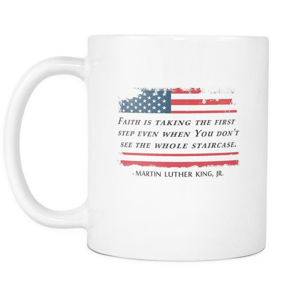 Martin Luther King jr Mug - Faith is taking the first step...-Drinkware-Teelime | shirts-hoodies-mugs
