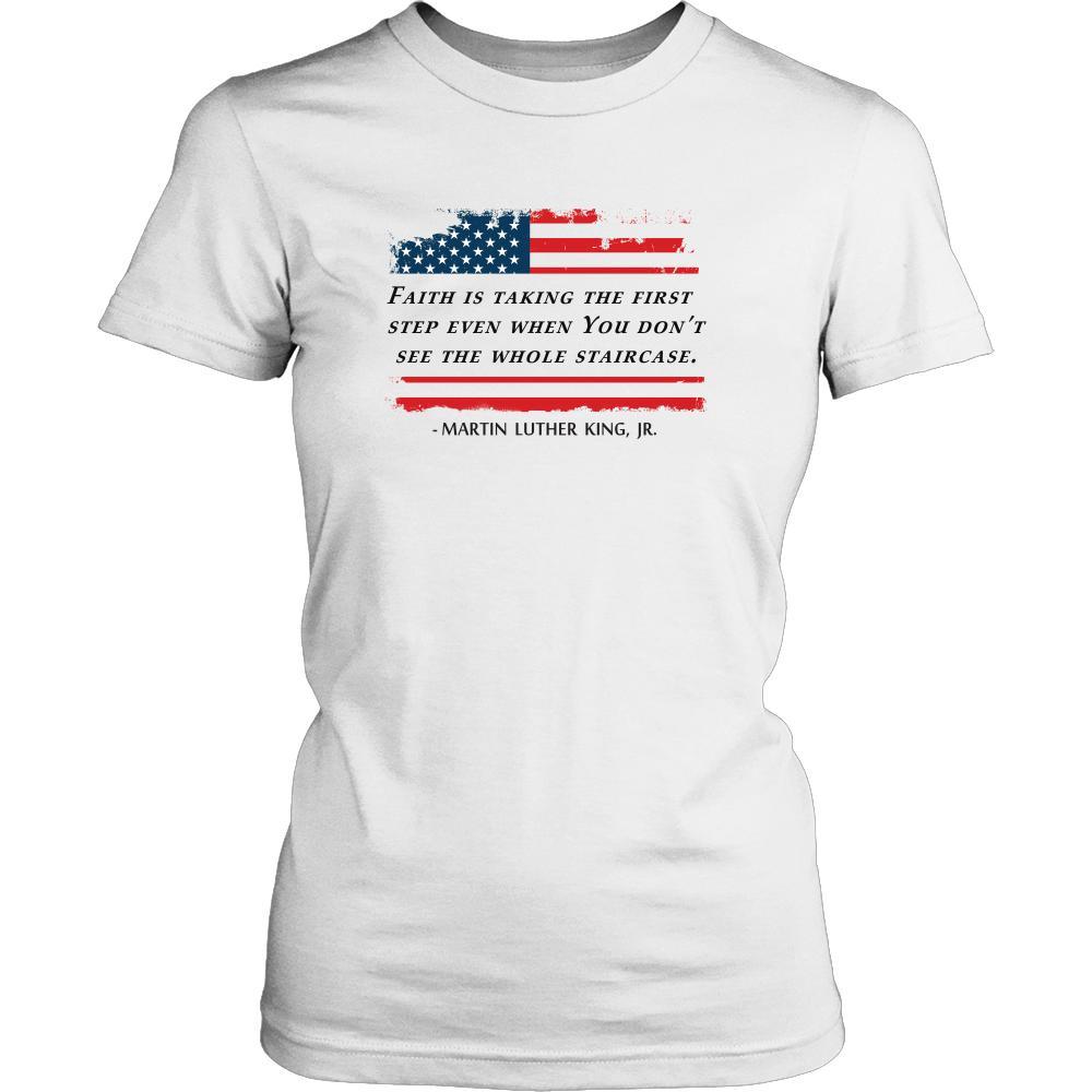 Martin Luther King jr T Shirt - Faith is taking the first step…-T-shirt-Teelime | shirts-hoodies-mugs