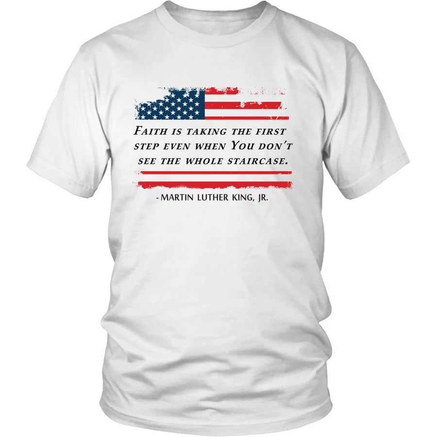 Martin Luther King jr T Shirt - Faith is taking the first step…-T-shirt-Teelime | shirts-hoodies-mugs