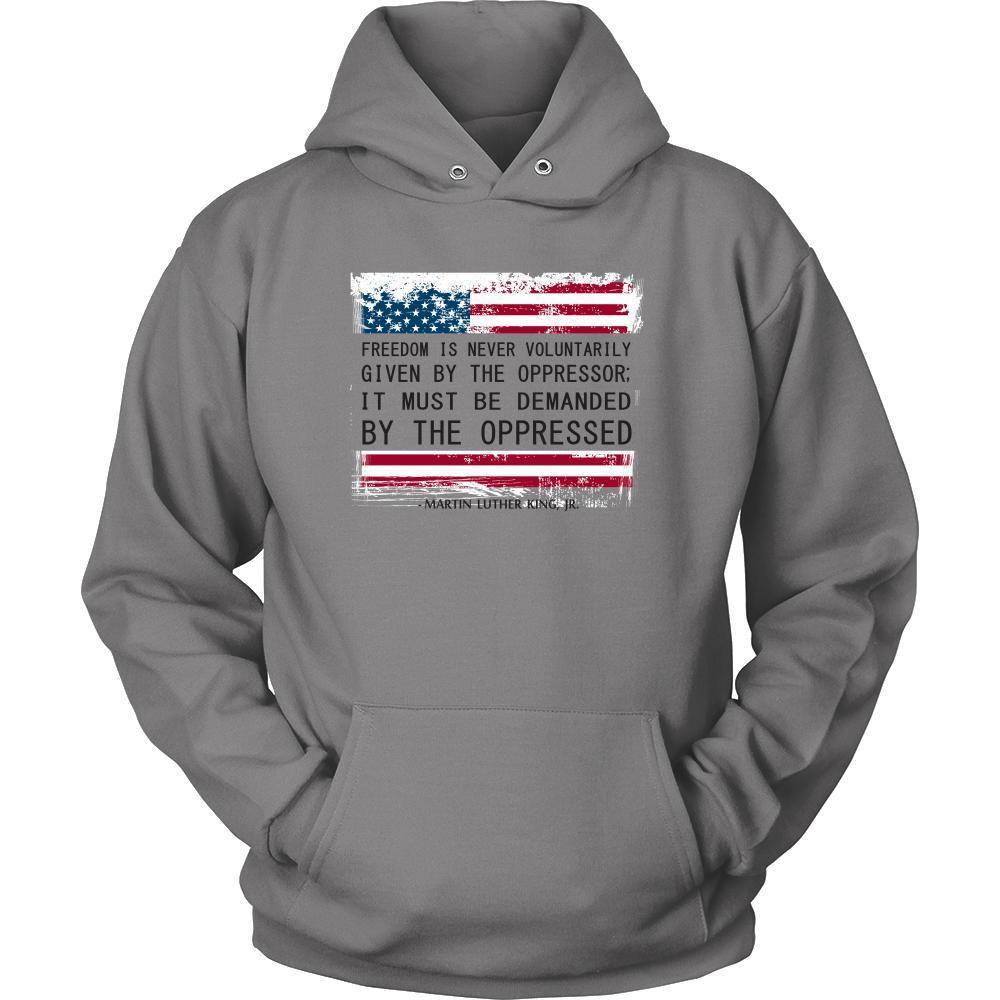 Martin Luther King jr T Shirt - Freedom must be Demanded by the Oppressed-T-shirt-Teelime | shirts-hoodies-mugs