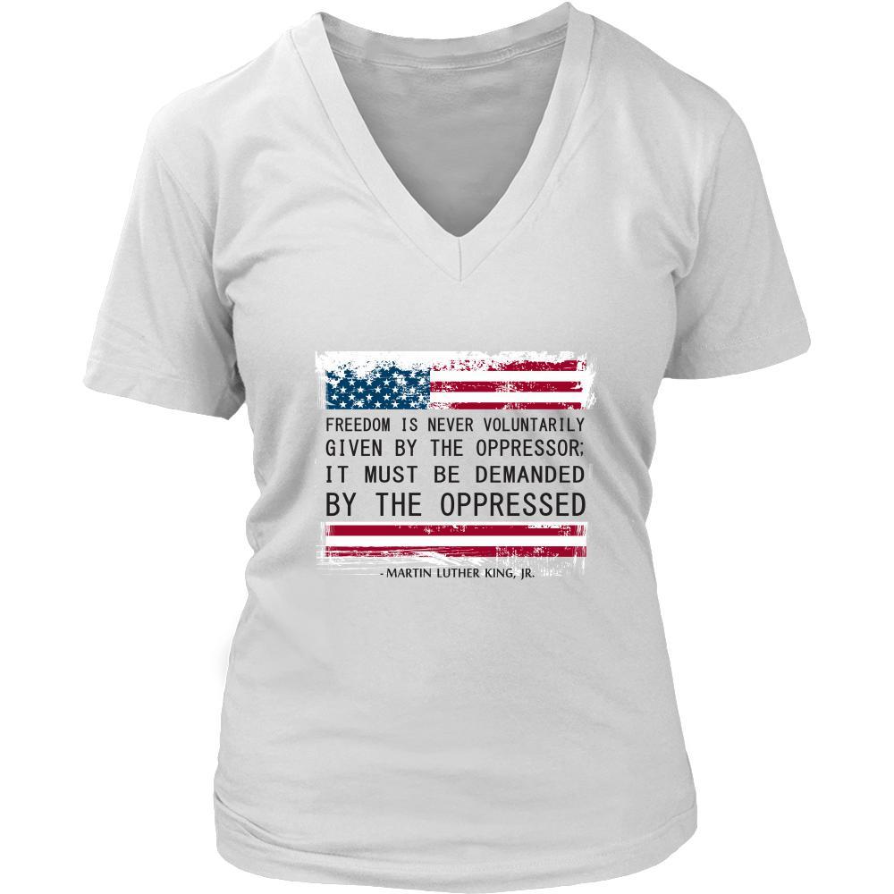 Martin Luther King jr T Shirt - Freedom must be Demanded by the Oppressed-T-shirt-Teelime | shirts-hoodies-mugs