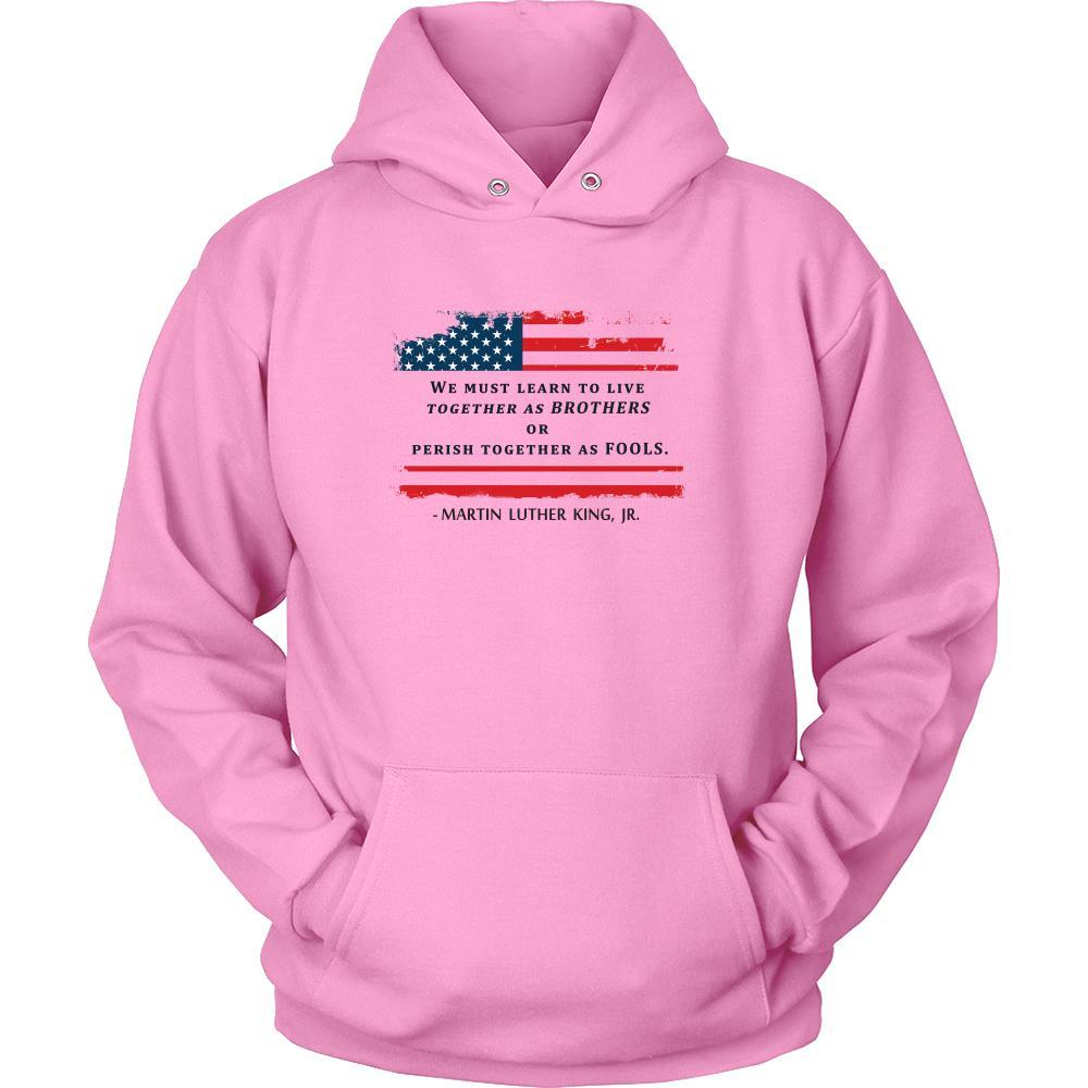 Martin Luther King jr T Shirt - We must Learn to live Together as BROTHERS or perish together as FOOLS-T-shirt-Teelime | shirts-hoodies-mugs