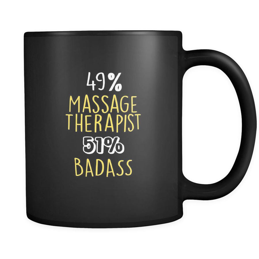 Massage Therapist 49% Massage Therapist 51% Badass 11oz Black Mug-Drinkware-Teelime | shirts-hoodies-mugs