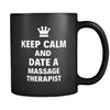 Massage Therapist Keep Calm And Date A "Massage Therapist" 11oz Black Mug-Drinkware-Teelime | shirts-hoodies-mugs