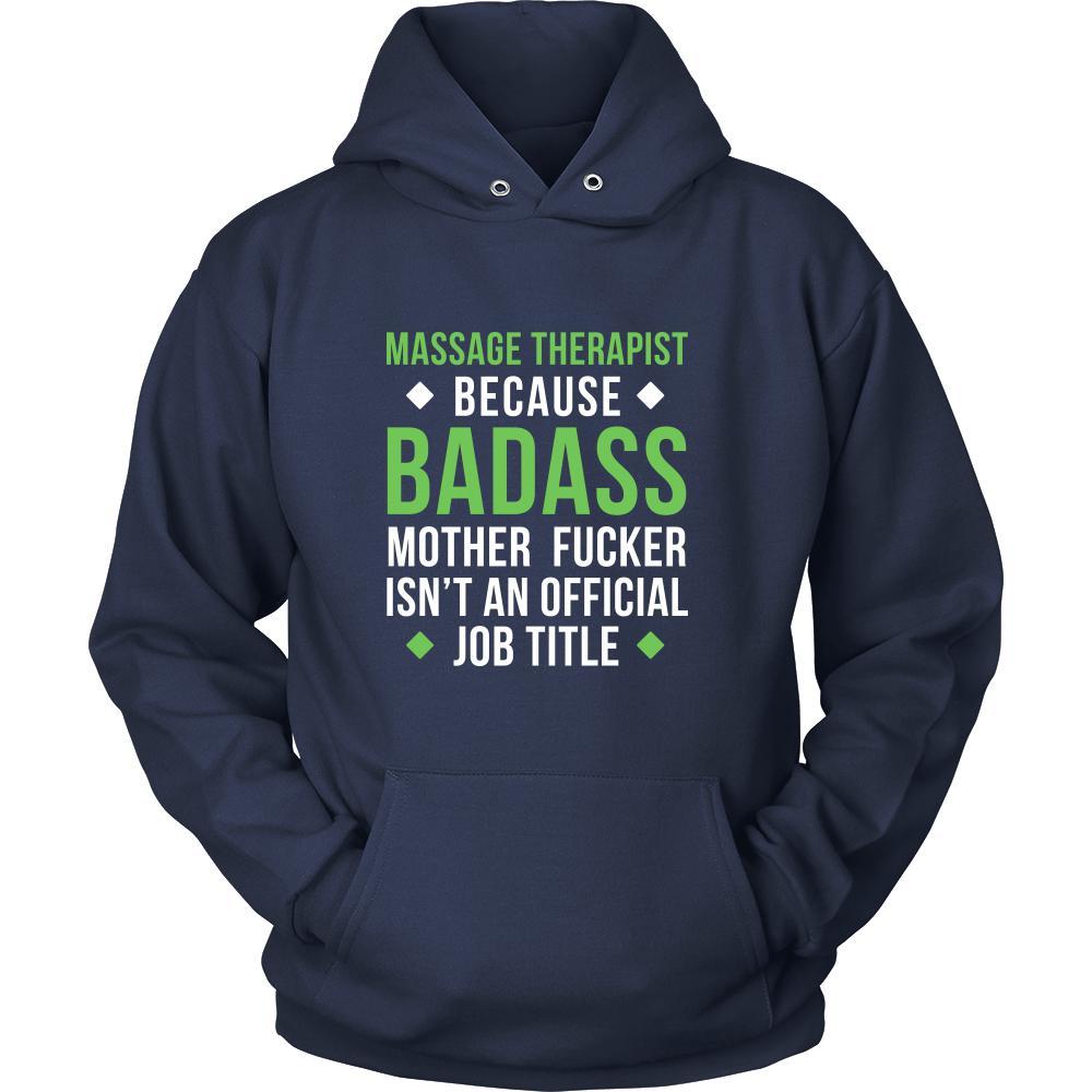 Massage Therapist Shirt - Massage Therapist because badass mother fucker isn't an official job title - Profession Gift-T-shirt-Teelime | shirts-hoodies-mugs