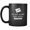 Mastiff Feel Safe With A Mastiff 11oz Black Mug-Drinkware-Teelime | shirts-hoodies-mugs