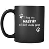 Mastiff I Hug My Mastiff 11oz Black Mug-Drinkware-Teelime | shirts-hoodies-mugs