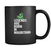 Mauritania Legends are born in Mauritania 11oz Black Mug-Drinkware-Teelime | shirts-hoodies-mugs