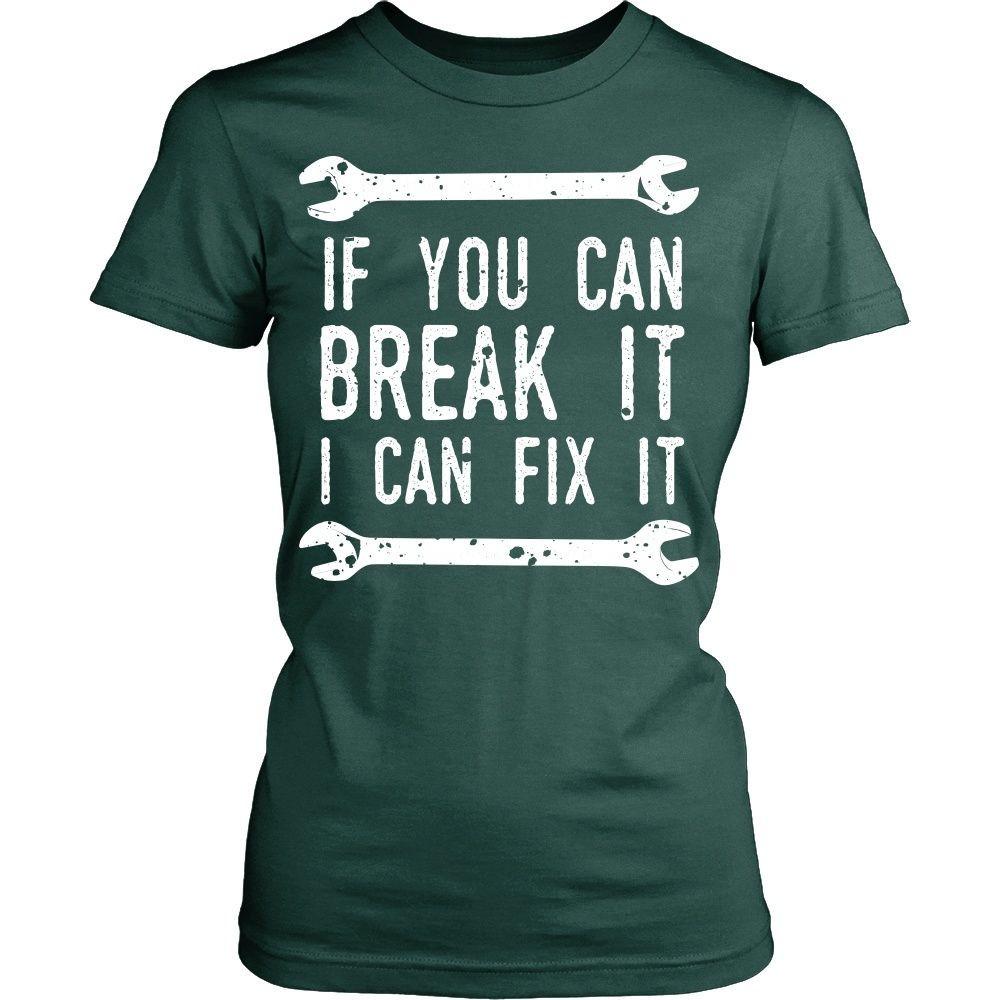 Mechanic T Shirt - If you can break it I can fix it-T-shirt-Teelime | shirts-hoodies-mugs