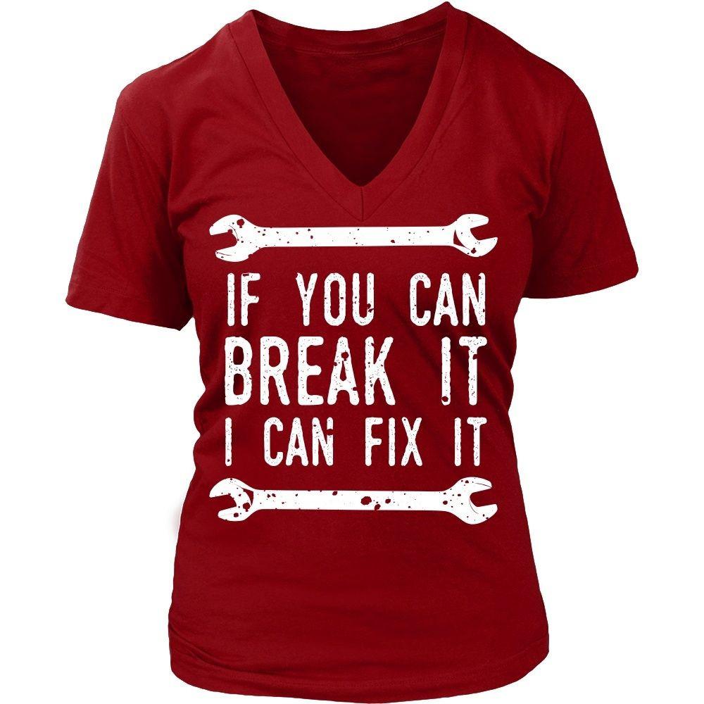 Mechanic T Shirt - If you can break it I can fix it-T-shirt-Teelime | shirts-hoodies-mugs
