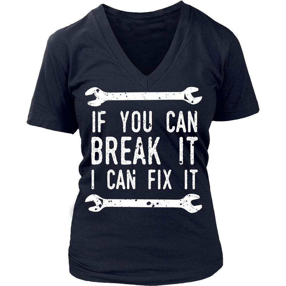 Mechanic T Shirt - If you can break it I can fix it-T-shirt-Teelime | shirts-hoodies-mugs