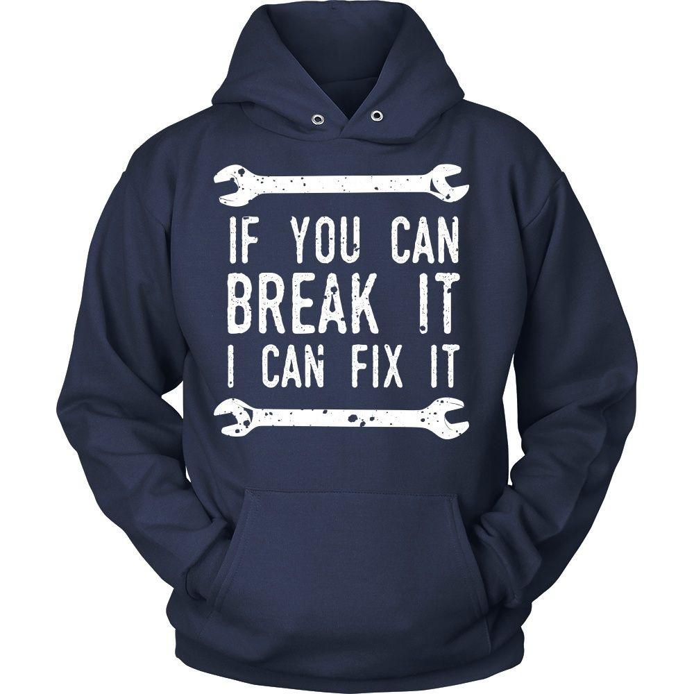 Mechanic T Shirt - If you can break it I can fix it-T-shirt-Teelime | shirts-hoodies-mugs