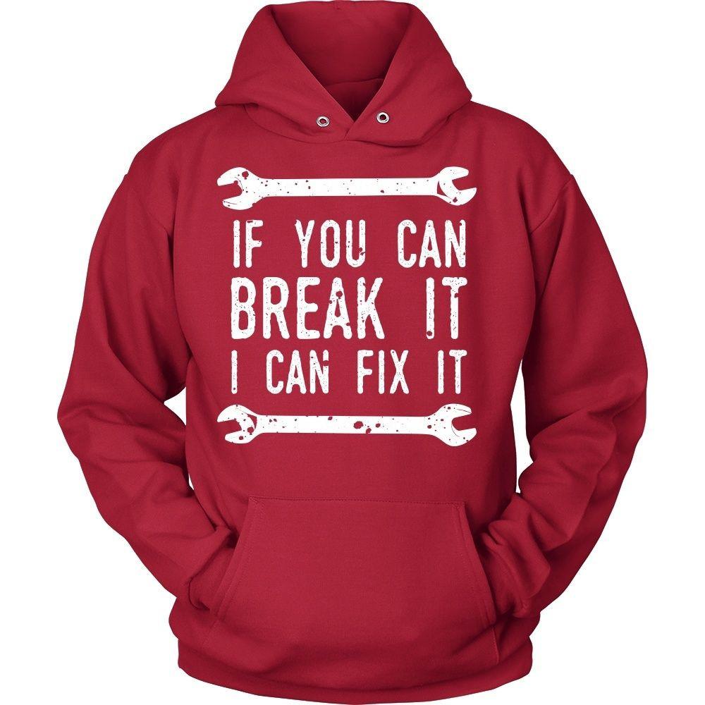 Mechanic T Shirt - If you can break it I can fix it-T-shirt-Teelime | shirts-hoodies-mugs
