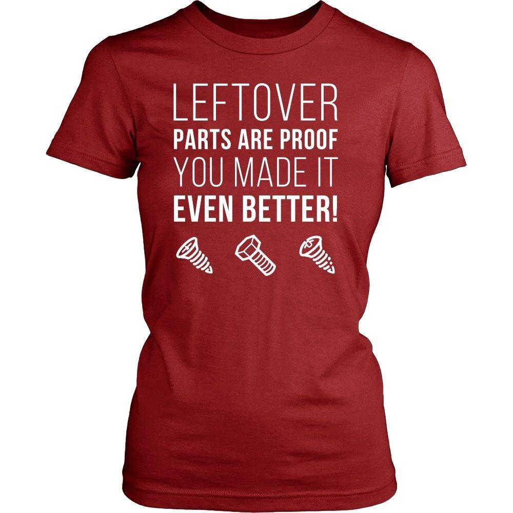 Mechanic T Shirt - Leftover parts are proof you made it even better-T-shirt-Teelime | shirts-hoodies-mugs