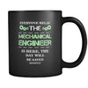 Mechanical engineer - Everyone relax the Mechanical engineer is here, the day will be save shortly - 11oz Black Mug-Drinkware-Teelime | shirts-hoodies-mugs