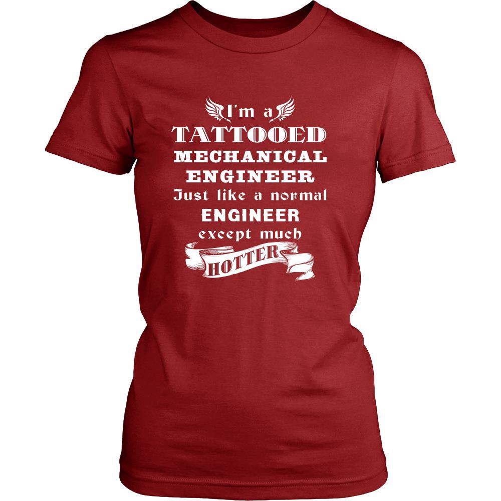 Mechanical Engineer - I'm a Tattooed Mechanical Engineer,... much hotter - Profession/Job Shirt-T-shirt-Teelime | shirts-hoodies-mugs