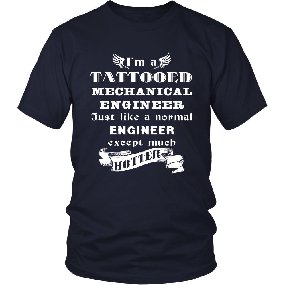 Mechanical Engineer - I'm a Tattooed Mechanical Engineer,... much hotter - Profession/Job Shirt-T-shirt-Teelime | shirts-hoodies-mugs