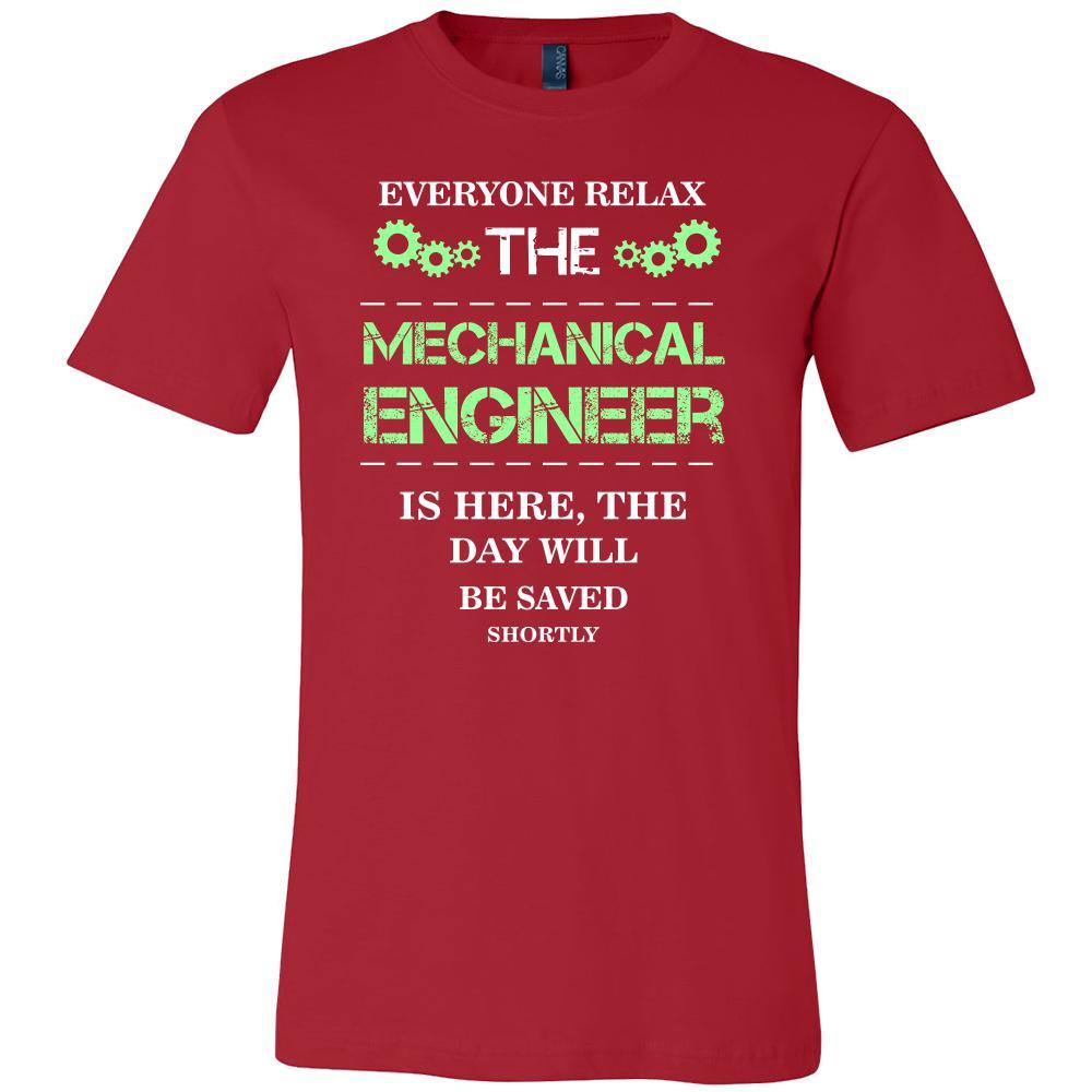 Mechanical engineer Shirt - Everyone relax the Mechanical engineer is here, the day will be save shortly - Profession Gift-T-shirt-Teelime | shirts-hoodies-mugs