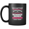 Mechanical Engineer You can't buy happiness but you can become a Mechanical Engineer and that's pretty much the same thing 11oz Black Mug-Drinkware-Teelime | shirts-hoodies-mugs