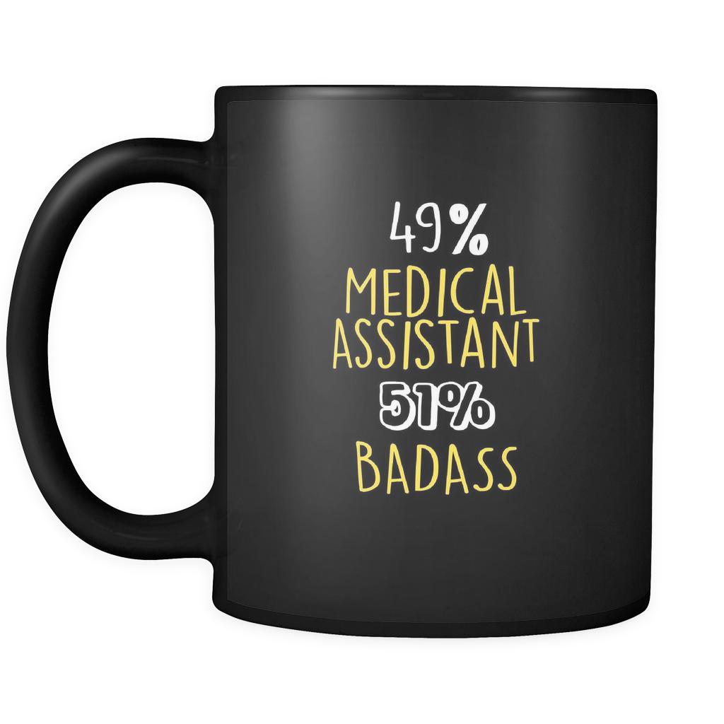 Medical Assistant 49% Medical Assistant 51% Badass 11oz Black Mug-Drinkware-Teelime | shirts-hoodies-mugs