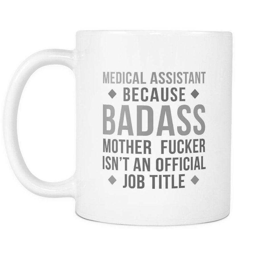 Medical Assistant mug - Badass Medical Assistant-Drinkware-Teelime | shirts-hoodies-mugs