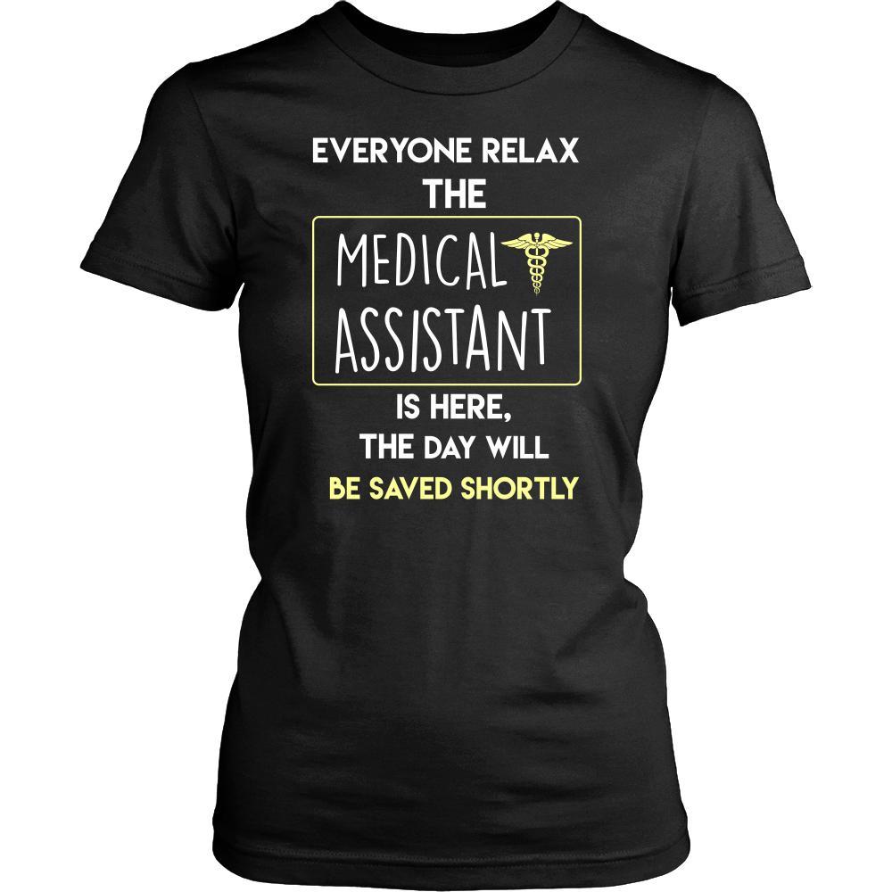 Medical Assistant Shirt - Everyone relax the Medical Assistant is here, the day will be save shortly - Profession Gift-T-shirt-Teelime | shirts-hoodies-mugs