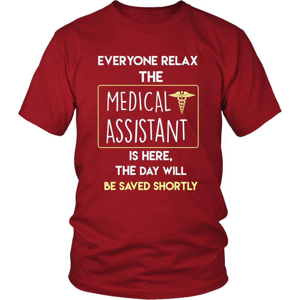 Medical Assistant Shirt - Everyone relax the Medical Assistant is here, the day will be save shortly - Profession Gift-T-shirt-Teelime | shirts-hoodies-mugs